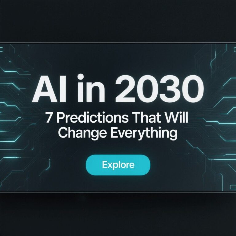 AI in 2030: 7 Predictions That Will Change Everything 3 AI in 2030 7 Predictions That Will Change Everything
