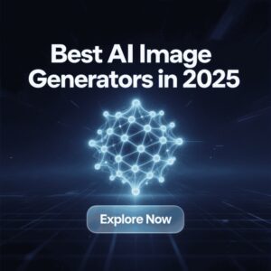 Best AI Image Generators in 2025