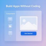 Build Apps Without Coding No-Code AI Platforms for Non-Developers in 2025