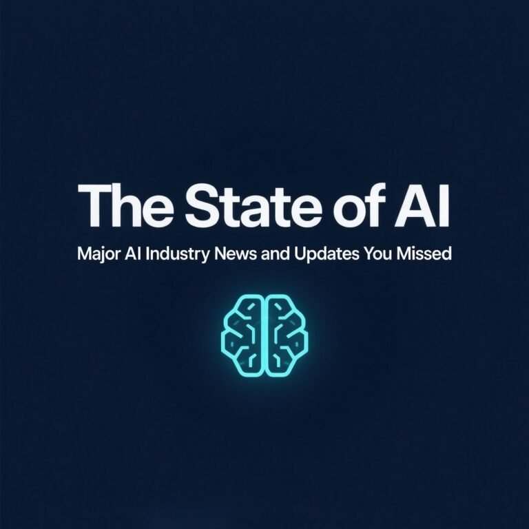 The State of AI Major AI Industry News and Updates You Missed (2025 Edition)