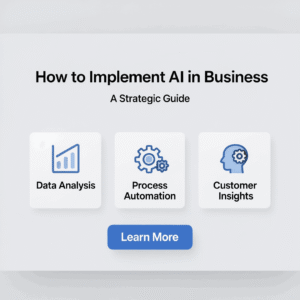 How to Implement AI in Business